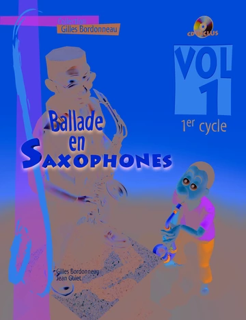 Ballade en saxophones. Premier cycle, volume 1 Visuel